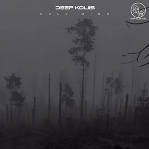 Cold Mind by Deep Koliis