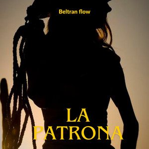la patrona by Beltran flow