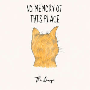 No Memory of This Place by The Dowser
