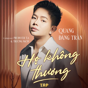 Quang Đăng Trần - Họ Không Thương