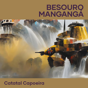 CATATAL CAPOEIRA - Besouro Mangangá (Acoustic)