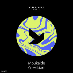 Crowdstart - Radio Mix by Moukaide