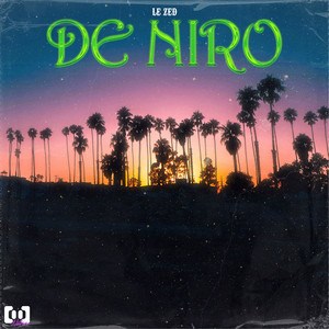 LE ZED - De Niro