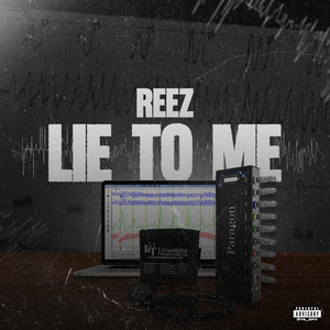 Lie To Me by Reez