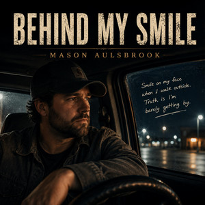 Behind My Smile by Mason Aulsbrook