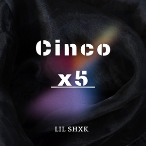 Cinco x5 by Lil shxk
