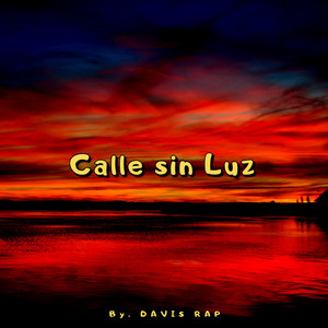 Calle sin Luz by Davis rap