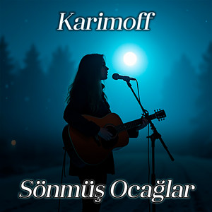 Karimoff - Sönmüş Ocağlar