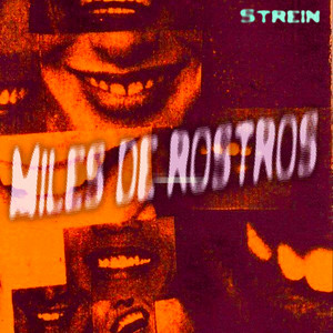 Miles de Rostros by Strein