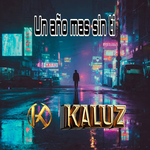 Un año mas sin ti by Kaluz