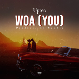 Uptee - Woa (You)