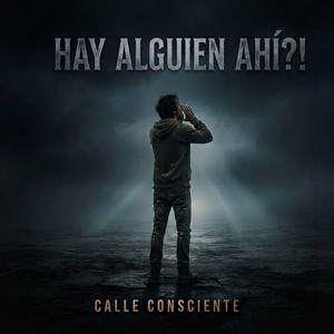 hay alguien ahí?! by Calle Consciente
