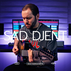 Djent For Heavy Hearts by Nick Harris