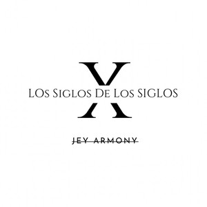 X Los Siglos De Los Siglos