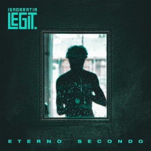 Eterno secondo by Ignorantia Legit