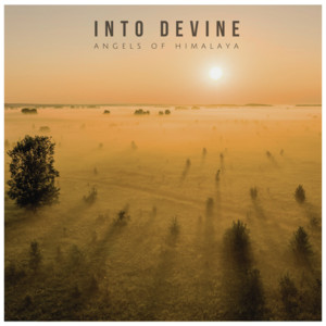 Into Devine by Angels of Himalaya