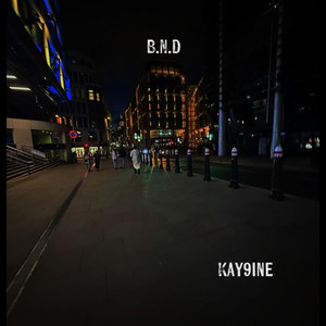 B.N.D by Kay9ine