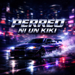 Perreo Ni Un Kiki by Dani Cejas