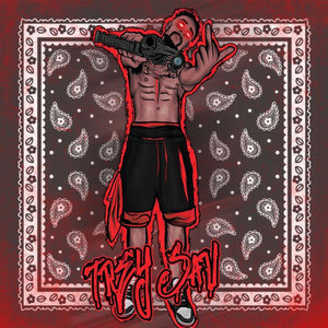 Wat It Is by Trey Sav, Pronto