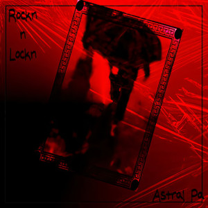 Rockn n Lockn by Astral Pa