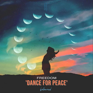 Freedom 'Dance For Peace'