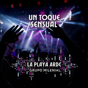 UN TOQUE SENSUAL by grupomilenial