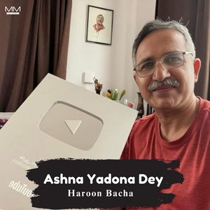 Haroon Bacha - Ashna Yadona Dey