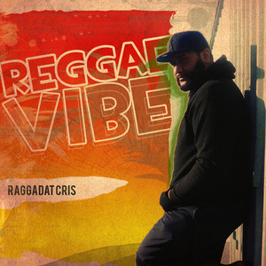 Reggae Vibe by Raggadat Cris
