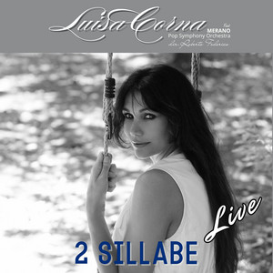 2 sillabe (feat. Merano Pop Symphony Orchestra & Roberto Federico) [Live]