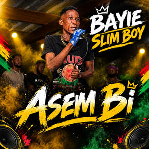 Asem Bi by Bayie Slim Boy