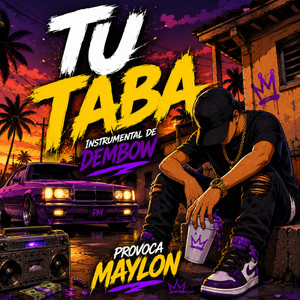 Tu Taba - Instrumental de Dembow By Provoca Maylon by maylon Provoca