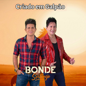 Criado em Galpão by Bonde Sertanejo
