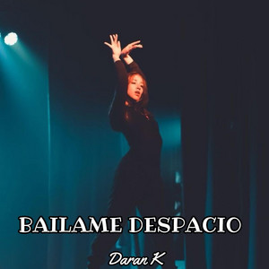 Báilame despacio by Daran K