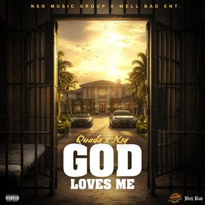 God Loves Me by Quada, NSG