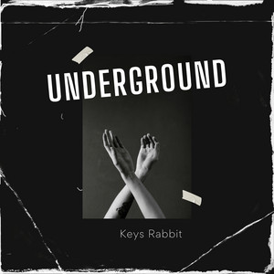 Underground by Keys Rabbit