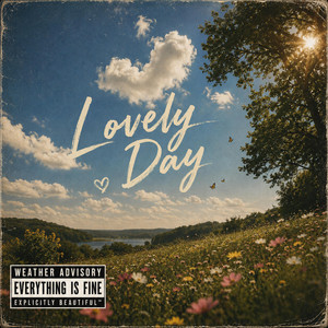 It's A Lovely Day by Lacey Bortvit
