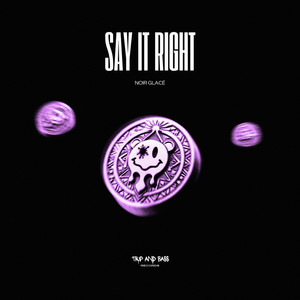 Say It Right - AFRO HOUSE by Noir Glacé