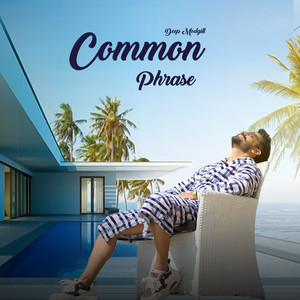 Deep Modgill - Common Phrase