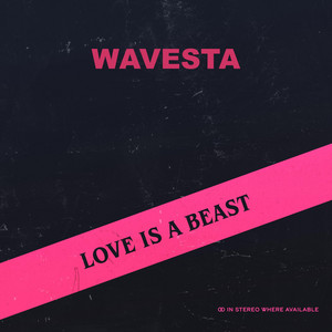 love is a beast by wavesta