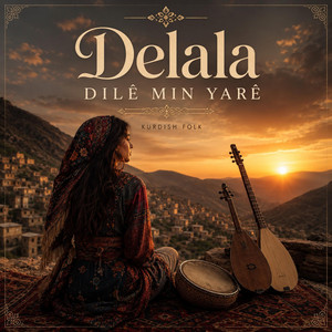 Delala dilê min yarê by Aşitiya Muzic
