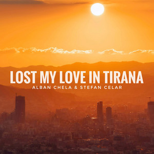 Lost My Love In Tirana