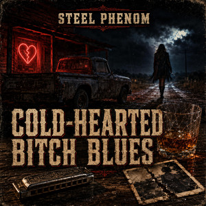 Cold Hearted Bitch Blues