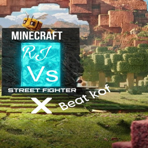 DJ MRJ DA RJ - Minecraft RJ vs Street Fighter x Beat kof