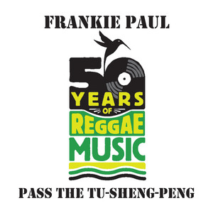 Pass The Tu Sheng Peng by Frankie Paul