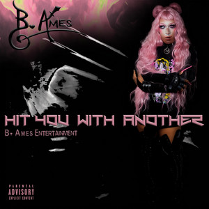 Hit You With Another by B. Ames