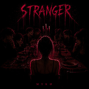 Stranger by MYKØ