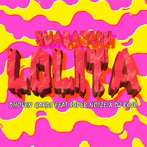 Dhoven Gards - Lolita (Guaratech) [feat. Super Noize & Dj Rojo]