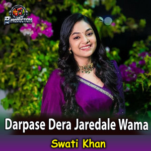 Swati Khan - Darpase Dera Jaredale Wama