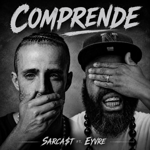 Comprende by SarCa$t, Eyvre