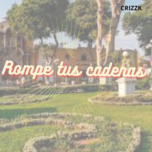 Rompe tus cadenas by Jackyz Drem